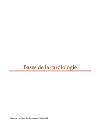 Bases de la cardiologie

Date de création du document : 2008-2009

 