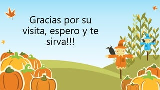 Gracias por su
visita, espero y te
sirva!!!
 