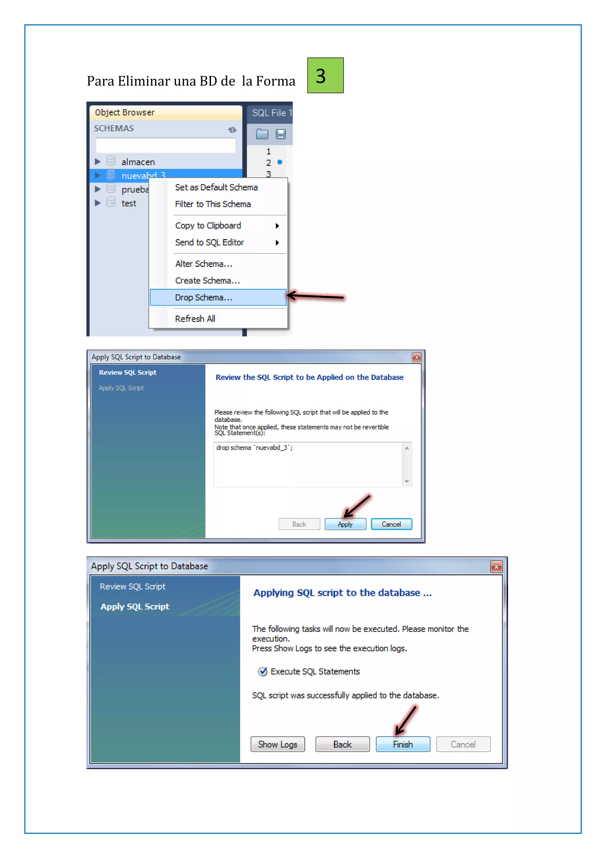 Para Eliminar una BD de la Forma

3

 