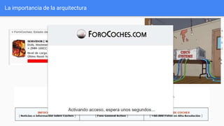 La importancia de la arquitectura
 