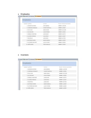  Empleados 
 Inventario 
 