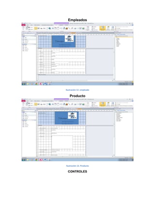 Empleados 
Ilustración 12. empleado 
Producto 
Ilustración 13. Producto 
CONTROLES 
 