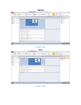 TABLAS 
Ilustración 10. tabla 
Activo 
Ilustración 11. activo 
 