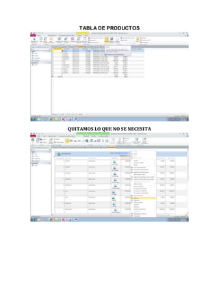 TABLA DE PRODUCTOS 
QUITAMOS LO QUE NO SE NECESITA 
 