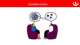 Contextoclínico
 