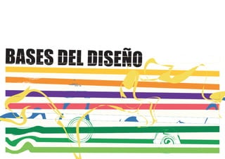 BASES DEL DISEÑO
 