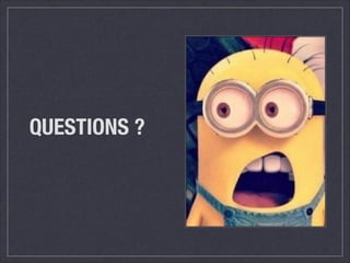 QUESTIONS ?
 