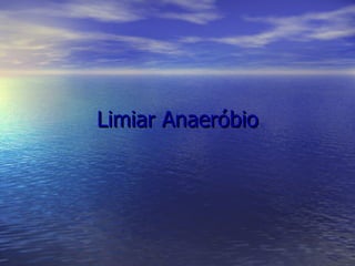 Limiar Anaeróbio 