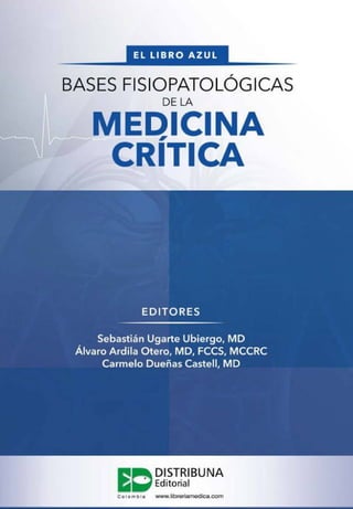 Bases_fisiopatológicas_de_medicina_crítica_Libro_azul_1°_ed_Ugarte_opt.pdf