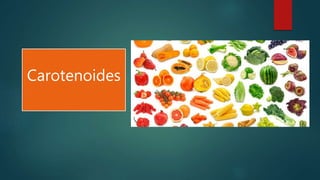Carotenoides
 