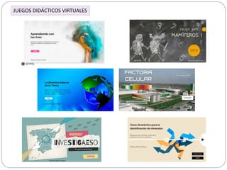 JUEGOS DIDÁCTICOS VIRTUALES
 