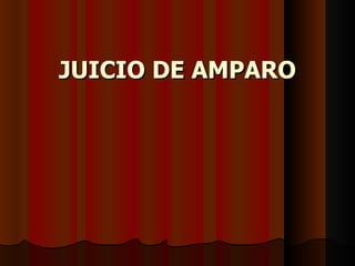 JUICIO DE AMPARO 