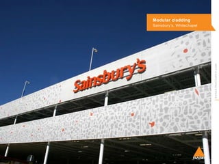 Modular cladding

BASESTRUCTURES.COM

Sainsbury’s, Whitechapel

 