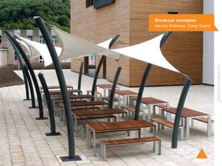 Breakout canopies

BASESTRUCTURES.COM

Mendip Walkway, Coleg Gwent

 