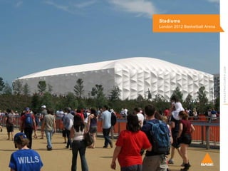 Stadiums

BASESTRUCTURES.COM

London 2012 Basketball Arena

 