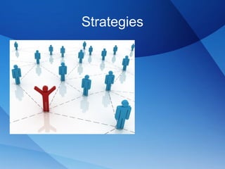 Strategies
 