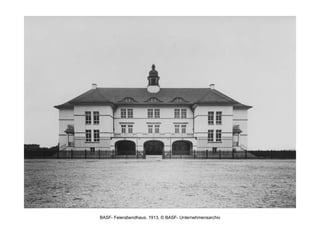 BASF- Feierabendhaus, 1913, © BASF- Unternehmensarchiv 