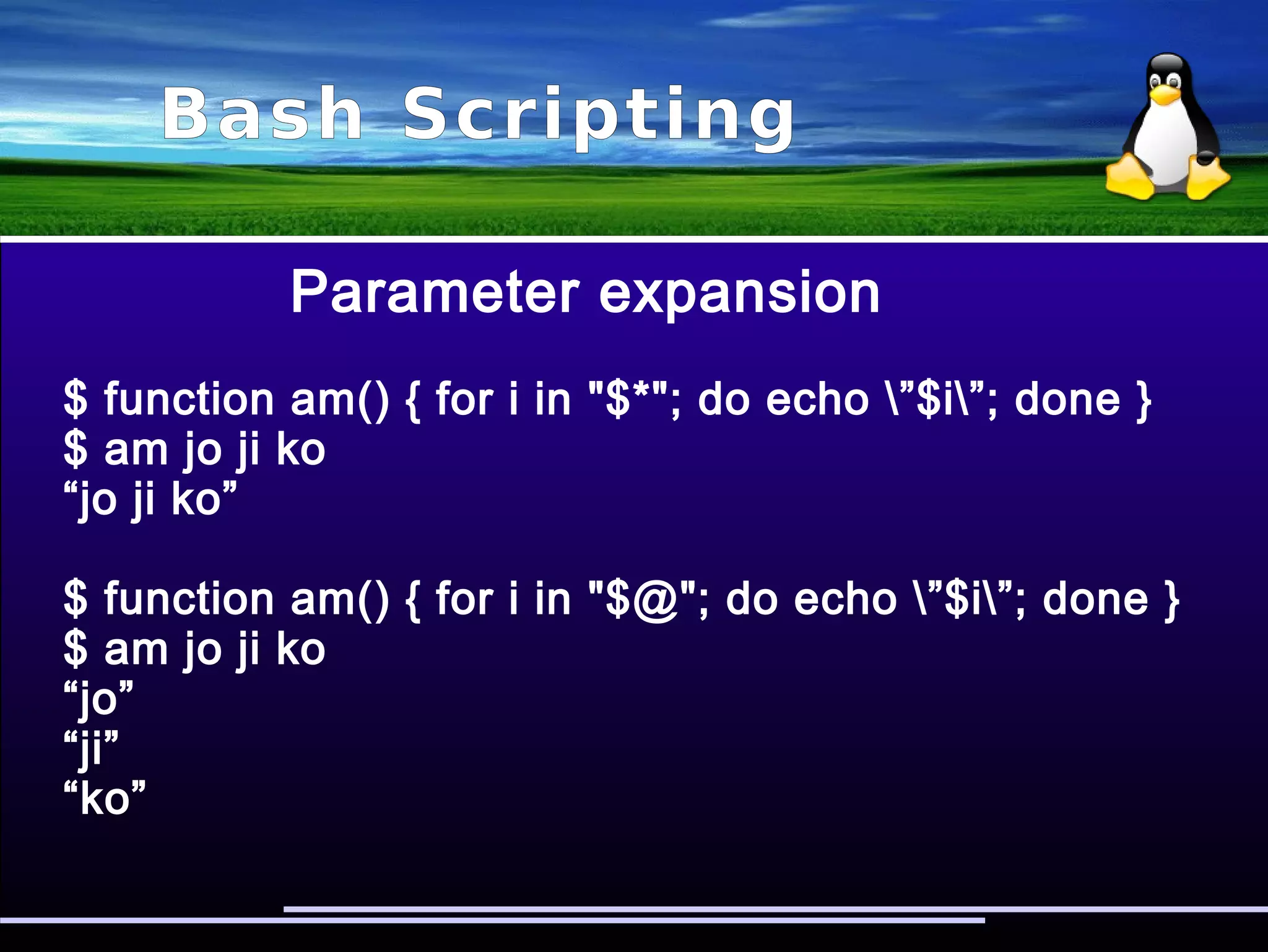 Bash Scripting
Bash substitutions (regexp)
hackman@terion:~$ a='pate.pate.patence.txt'
hackman@terion:~$ echo ${a/pate/kate}
kate.pate.patence.txt
hackman@terion:~$ echo ${a//pate/kate}
kate.kate.katence.txt
 