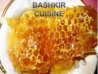 BASHKIR CUISINE BASHKIR CUISINE 