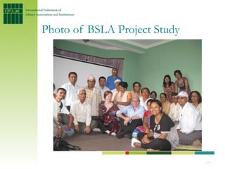 Photo of BSLA Project Study




                              13
 