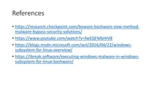Executing Windows Malware through WSL (Bashware)