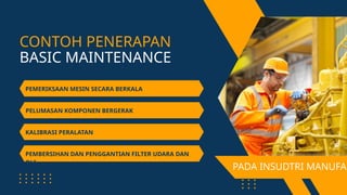 Basit Maintenance Basic Maintenance for mechanical engineering.pptx