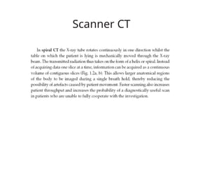 Scanner CT
 