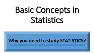 Basic Concepts in
Statistics
......DownloadsY2Mate.is - Why You Need to Study Statistics-wV0Ks7aS7YI-720p-1647268556411.mp4
 