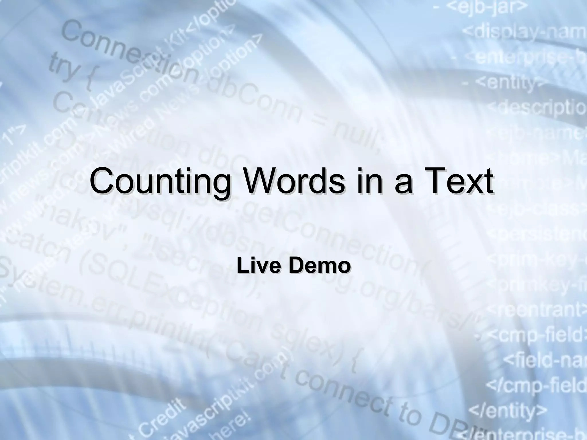 Live Demo Counting Words in a Text 