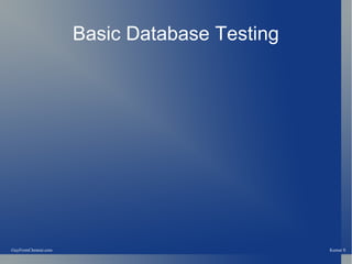 Basic Database Testing Kumar S GuyFromChennai.com 