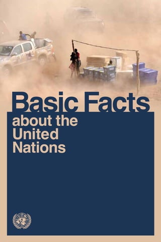 BasicFacts
about the
United
Nations
 