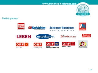 16Healthbook auf minimed-healthnet.com  VideosEs stehen dem User Informationsvideos zur Verfügung, welche er zu jedem Zeitpunkt abrufen kann. Des Weiteren wird der User die Möglichkeit haben, selbst Videos hochzuladen.  Virtuelle OrdinationMit Hilfe der virtuellen Ordination ist es möglich gewünschte Informationen DIREKT von Experten zu bekommen. Ein international hochkarätiges unabhängiges Redaktionsteam versorgt minimed-healthnet.com laufend mit State of the Art Content!  Nachhaltigkeit durch Mediathek, Bibliothek und VideothekAlle Gespräche, Vorträge und Videoclips werden archiviert und stehen somit jederzeit zum Abrufen bereit. Dies hat den Vorteil, dass die User nicht mehr zeitgebunden sind. 