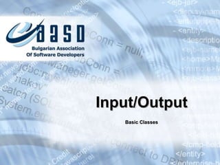 Basic Classes Input/Output 