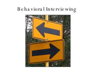 Behavioral Interviewing 