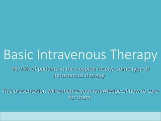 Comprehensive Guide to Basic Intravenous Therapy and Vein Anatomy | PPT