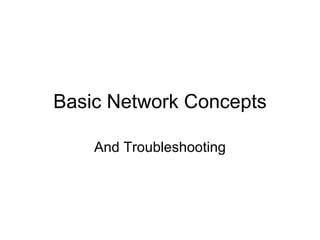Basic Network Concepts And Troubleshooting 