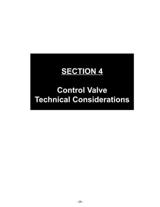 - 28 -
SECTION 4
Control Valve
Technical Considerations
 