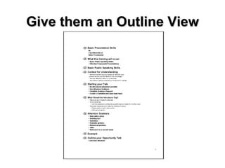 Give them an Outline View 