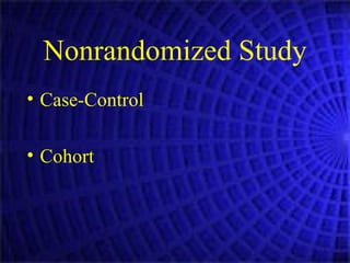 Nonrandomized Study Case-Control Cohort 