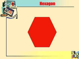 Hexagon 