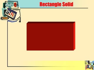 Rectangle Solid 
