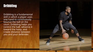 Comprehensive Guide to Basic Basketball Skills and Techniques | PPTX