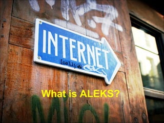 What is ALEKS? 