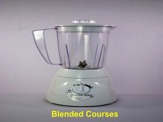 Blended Courses 