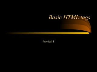 basi tags for html and css beginners with every tag | PPT