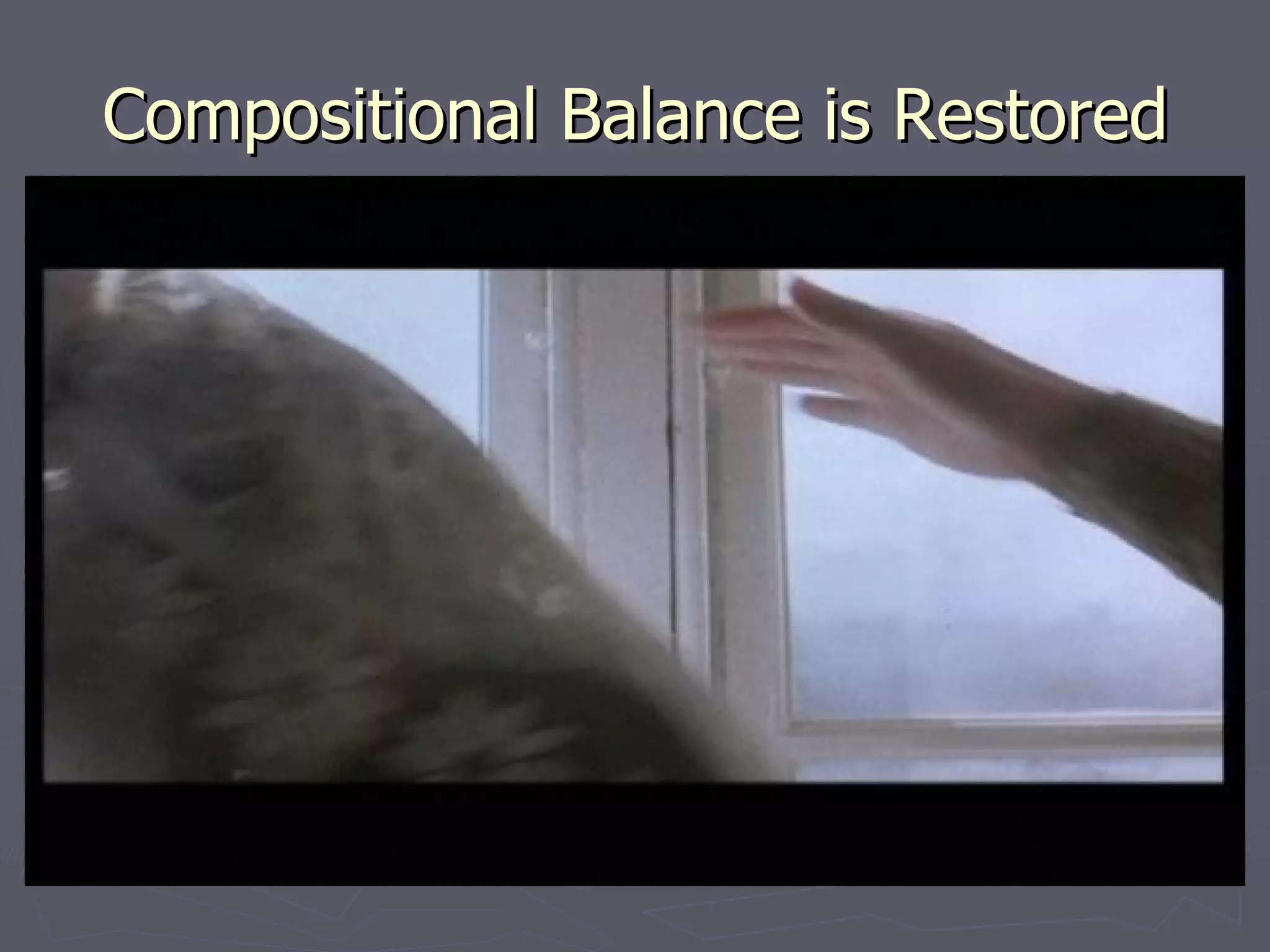 Compositional Balance is Restored
 