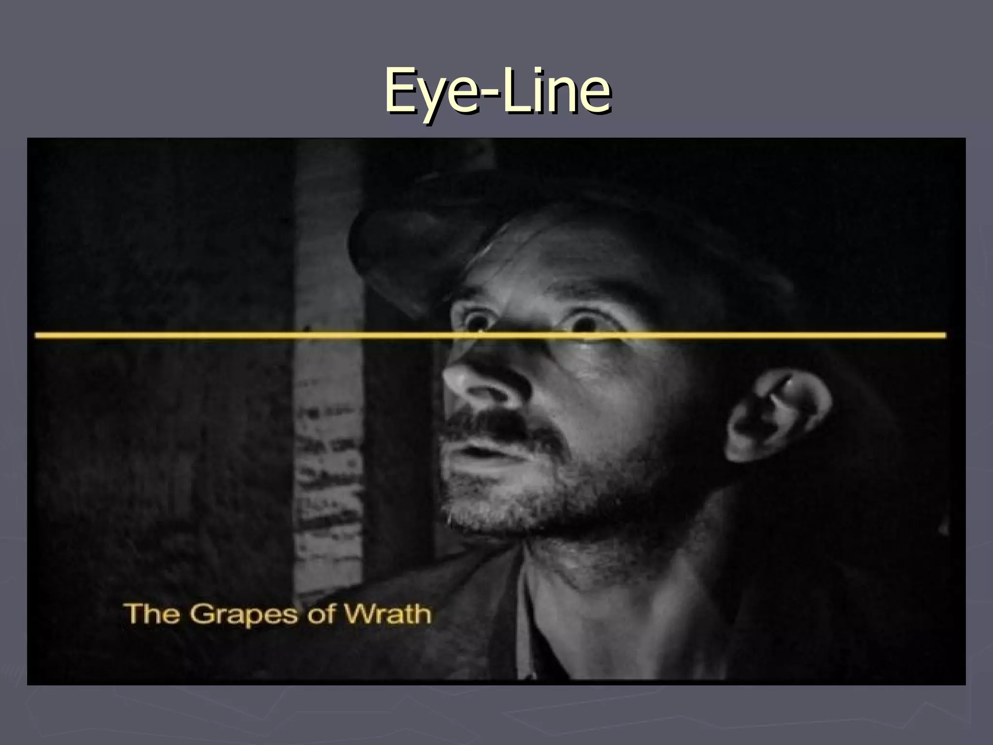 Eye-Line
 
