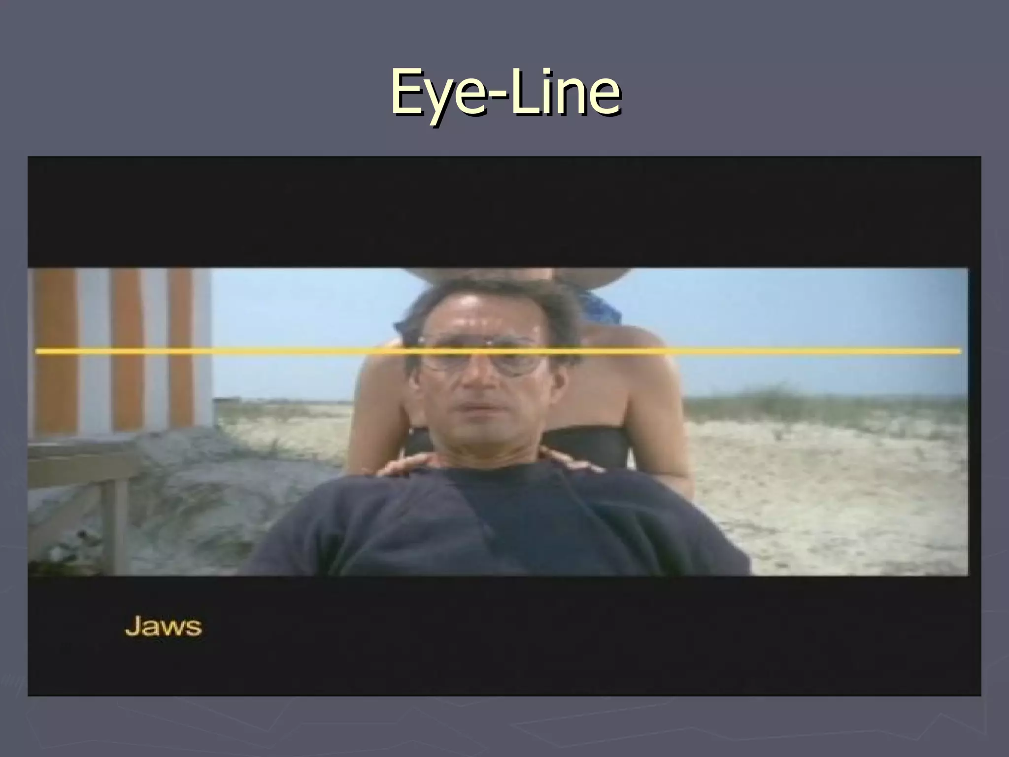Eye-Line
 