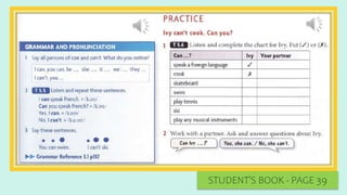 STUDENT’S BOOK - PAGE 39
 
