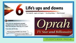 STUDENT’S BOOK - PAGE 46
 